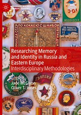 Researching Memory and Identity in Russia and Eastern Europe - Jade McGlynn ; Oliver T. Jones - 9783030999131