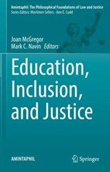 Education, Inclusion, and Justice - MCGREGOR,  Joan ; Navin, Mark C. - 9783031040122