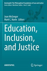Education, Inclusion, and Justice - Joan McGregor ; Mark C. Navin - 9783031040153