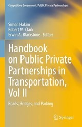 Handbook on Public Private Partnerships in Transportation, Vol II - HAKIM,  Simon ; Clark, Robert M. ; Blackstone, Erwin A. - 9783031046278