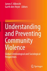 Understanding and Preventing Community Violence - James F. Albrecht ; Garth den Heyer - 9783031050749