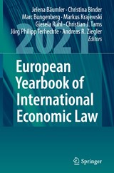 European Yearbook of International Economic Law 2021 - Jelena Baumler ; Christina Binder ; Marc Bungenberg ; Markus Krajewski ; Giesela Ruhl ; Christian J. Tams ; Joerg Philipp Terhechte ; Andreas R. Ziegler - 9783031050824