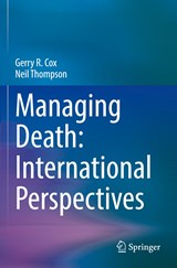 Managing Death: International Perspectives - Neil Thompson ;  Gerry R. Cox - 9783031055614