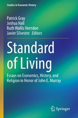 Standard of Living - Patrick Gray ;  Javier Silvestre ;  Ruth Wallis Herndon ;  Joshua Hall - 9783031064791
