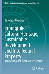 Intangible Cultural Heritage, Sustainable Development and Intellectual Property - Benedetta Ubertazzi - 9783031081064