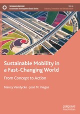 Sustainable Mobility in a Fast-Changing World - Nancy Vandycke ; Jose M. Viegas - 9783031089602