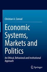 Economic Systems, Markets and Politics - Christian A. Conrad - 9783031103650
