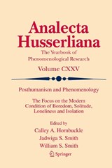 Posthumanism and Phenomenology - Calley A. Hornbuckle ; Jadwiga S. Smith ; William S. Smith - 9783031104138