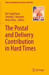 The Postal and Delivery Contribution in Hard Times - Pier Luigi Parcu ; Timothy J. Brennan ; Victor Glass - 9783031114120