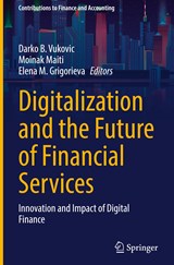 Digitalization and the Future of Financial Services - Darko B. Vukovic ; Moinak Maiti ; Elena M. Grigorieva - 9783031115448