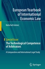 The Technological Competence of Arbitrators - FACH GOMEZ,  Katia - 9783031116803