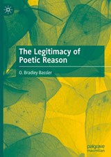 The Legitimacy of Poetic Reason - O. Bradley Bassler - 9783031123139
