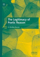 The Legitimacy of Poetic Reason - O. Bradley Bassler - 9783031123160
