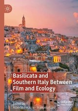 Basilicata and Southern Italy Between Film and Ecology -  - 9783031135750