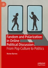 Fandom and Polarization in Online Political Discussion - Renee Barnes - 9783031140389