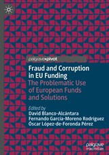 Fraud and Corruption in EU Funding - David Blanco-Alcantara ; Fernando Garcia-Moreno Rodriguez ; Oscar Lopez-de-Foronda Perez - 9783031190506