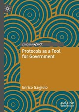 Protocols as a Tool for Government - Enrico Gargiulo - 9783031247293