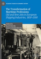 The Transformation of Maritime Professions - Karel Davids ; Joost Schokkenbroek - 9783031272110