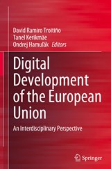 Digital Development of the European Union - David Ramiro Troitiño ;  Ondrej Hamu¿ák ;  Tanel Kerikmäe - 9783031273117