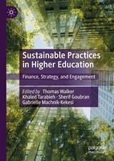 Sustainable Practices in Higher Education - Thomas Walker ; Gabrielle Machnik-Kekesi ; Sherif Goubran - 9783031278099