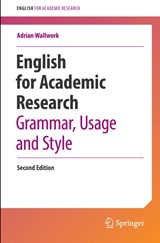 English for Academic Research: Grammar, Usage and Style - Adrian Wallwork - 9783031315169