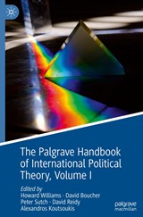 The Palgrave Handbook of International Political Theory - Howard Williams ;  David Boucher ;  Alexandros Koutsoukis ;  David Reidy ;  Peter Sutch - 9783031361104