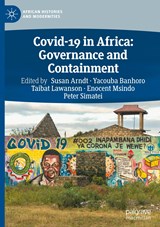 Covid-19 in Africa: Governance and Containment - Susan Arndt ;  Yacouba Banhoro ;  Peter Simatei ;  Enocent Msindo ;  Taibat Lawanson - 9783031361388