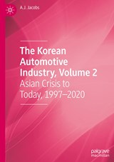 The Korean Automotive Industry, Volume 2 - A. J. Jacobs - 9783031364525