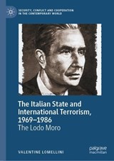 The Italian State and International Terrorism, 1969-1986 - Valentine Lomellini - 9783031431593
