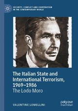 The Italian State and International Terrorism, 1969–1986 - Valentine Lomellini - 9783031431623