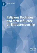 Religious Doctrines and their Influence on Entrepreneurship - James O. Fiet - 9783031433887