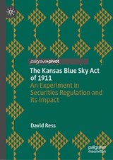 The Kansas Blue Sky Act of 1911 - David Ress - 9783031438301