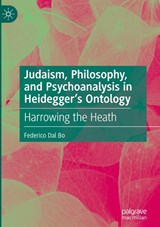 Judaism, Philosophy, and Psychoanalysis in Heidegger’s Ontology - DAL BO,  Federico - 9783031440557