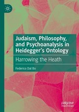 Judaism, Philosophy, and Psychoanalysis in Heidegger’s Ontology - Federico Dal Bo - 9783031440588