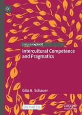 Intercultural Competence and Pragmatics - Gila A. Schauer - 9783031444715