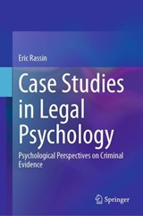 Case Studies in Legal Psychology - Eric Rassin - 9783031449307
