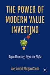 The Power of Modern Value Investing - Gary Smith ; Margaret Smith - 9783031458996
