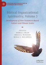 Biblical Organizational Spirituality, Volume 3 - DEAN,  Debra J. ; Winston, Bruce E. ; Bocarnea, Mihai C. - 9783031517600