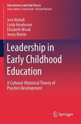 Leadership in Early Childhood Education - Joce Nuttall ; Linda Henderson ;  Elizabeth Wood ;  Jenny Martin - 9783031519871