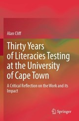 Thirty Years of Literacies Testing at the University of Cape Town - Alan Cliff - 9783031586811