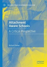 Attachment Aware Schools - Richard Parker - 9783031592072