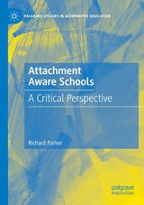 Attachment Aware Schools - Richard Parker - 9783031592102