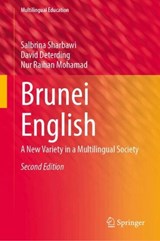 Brunei English - Salbrina Sharbawi ; David Deterding ; Nur Raihan Mohamad - 9783031603020