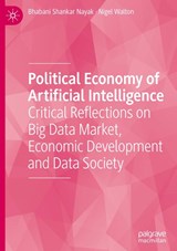 Political Economy of Artificial Intelligence - Nigel Walton ; Bhabani Shankar Nayak - 9783031623073