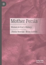 Mother Persia - Zhinia Noorian ; Brian Griffith - 9783031645822