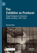 The Exhibitor as Producer - Richard Abel - 9783031717833
