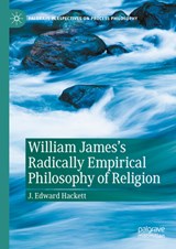 William James's Radically Empirical Philosophy of Religion - J. Edward Hackett - 9783031791376