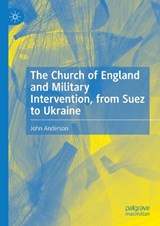 The Church of England and Military Intervention - John Anderson - 9783031929199