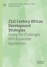 21st Century African Development Strategies - Haider A. Khan ; Karamo NM Sonko ; Mariama Sonko - 9783031930782