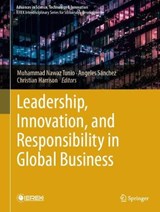 Leadership, Innovation, and Responsibility in Global Business - Muhammad Nawaz Tunio ; Angeles Sanchez ; Christian Harrison - 9783031982101